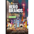 The 9 Traits of Hero Brands