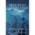 Principled Governance When Everything Matters