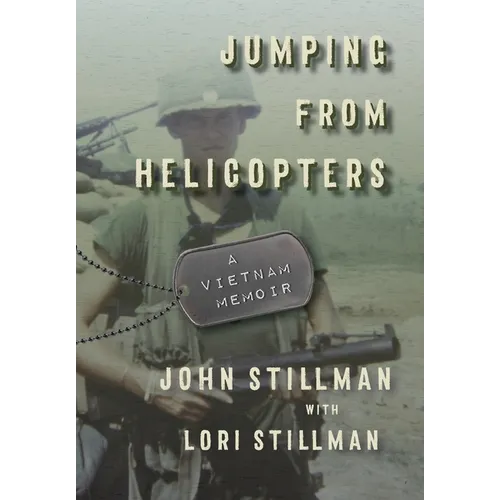 Jumping from Helicopters: A Vietnam Memoir