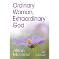 Ordinary Woman, Extraordinary God