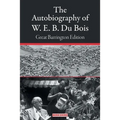 The Autobiography of W. E. B. Du Bois: Great Barrington Edition