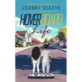 Hoverboard Life