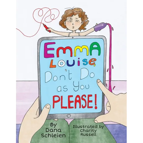 Emma Louise, Don't Do as You Please!