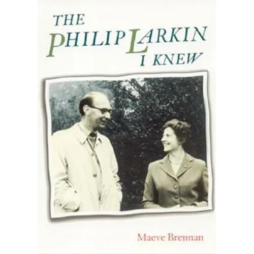 The Philip Larkin I Knew