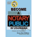 Become a Notary Public in Louisiana: Process and Possibilities