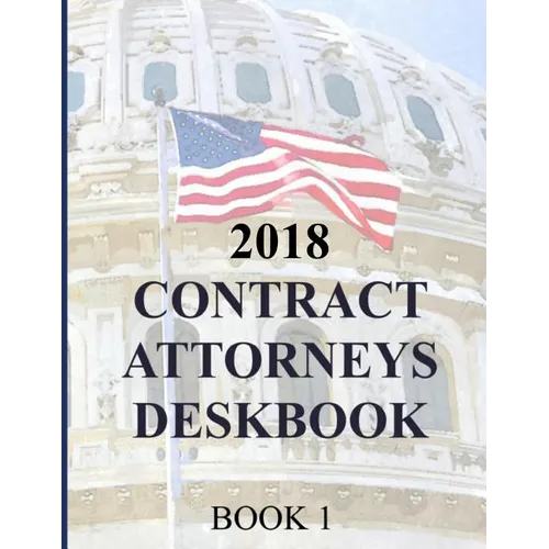 Contract Attorneys Deskbook: Book 1