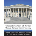 Characterization of Kevlar Using Raman Spectroscopy