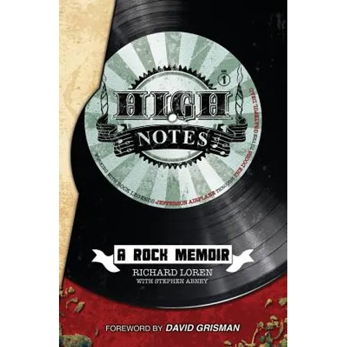 High Notes: A Rock Memoir