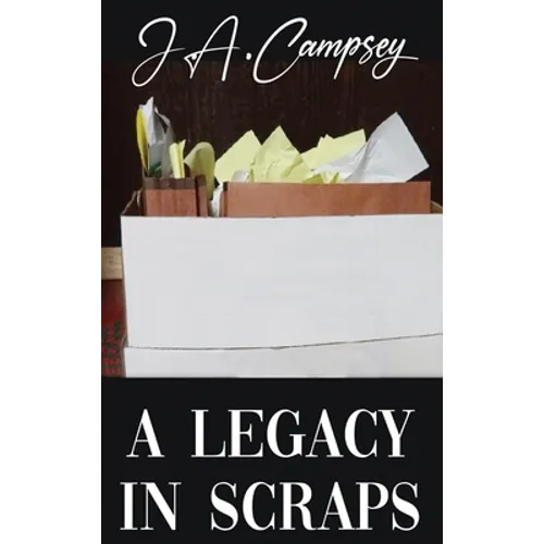 A Legacy in Scraps