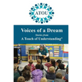 Voices of a Dream: Stories from A Touch of Understanding