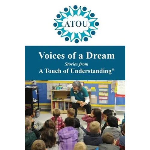 Voices of a Dream: Stories from A Touch of Understanding