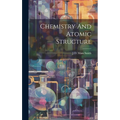 Chemistry And Atomic Structure