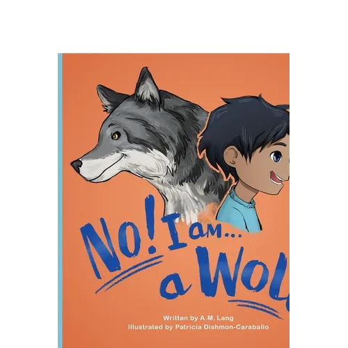 No! I am a Wolf