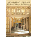 Larz and Isabel Anderson: Wealth and Celebrity in the Gilded Age