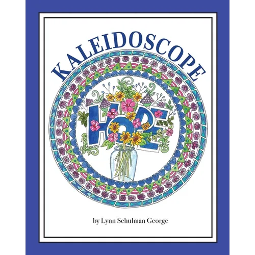 Kaleidoscope Hope