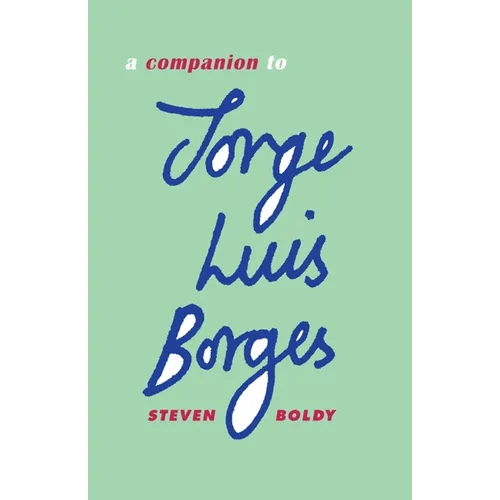 A Companion to Jorge Luis Borges
