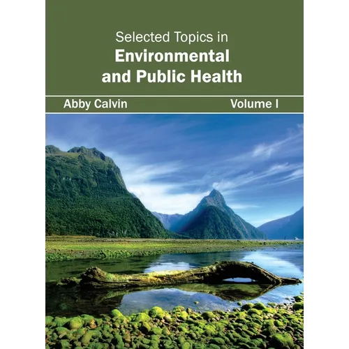 Selected Topics in Environmental and Public Health: Volume I