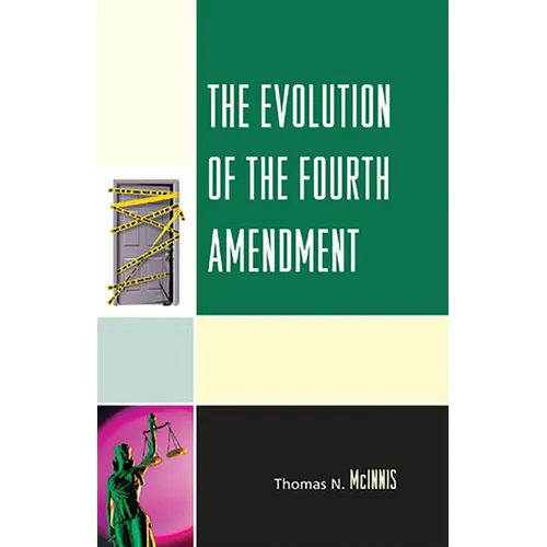 The Evolution of the Fourth Amendment