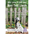 Molly Learns 10 Facts About Mary Todd Lincoln