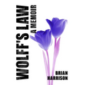 Wolff's Law: A Memoir