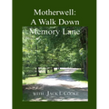 Motherwell: A Walk Down Memory Lane