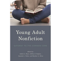 Young Adult Nonfiction: Gateway to the Common Core