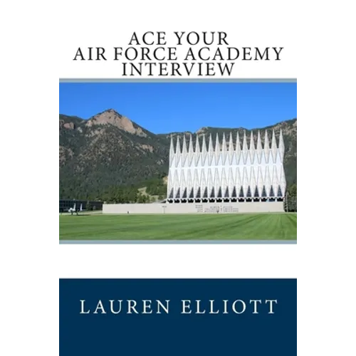 Ace Your Air Force Academy Interview