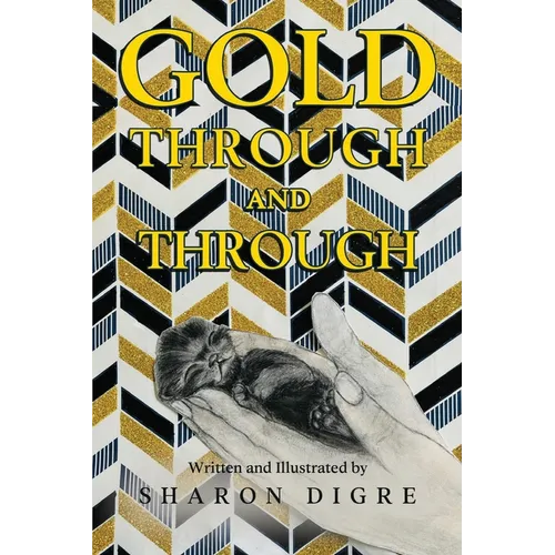 Gold Through and Through