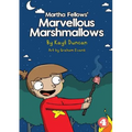 Martha Fellows' Marvellous Marshmallows
