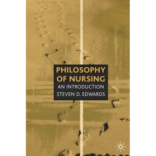 Philosophy of Nursing: An Introduction - Paperback