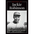 Jackie Robinson: A Life in American History