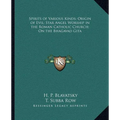Spirits of Various Kinds; Origin of Evil; Star Angel Worship in the Roman Catholic Church; On the Bhagavad Gita