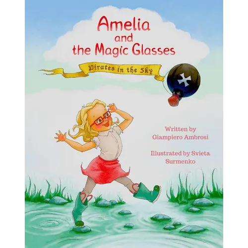 Amelia and the Magic Glasses: Pirates in the Sky