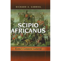Scipio Africanus: Rome's Greatest General