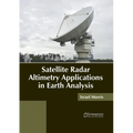 Satellite Radar Altimetry Applications in Earth Analysis