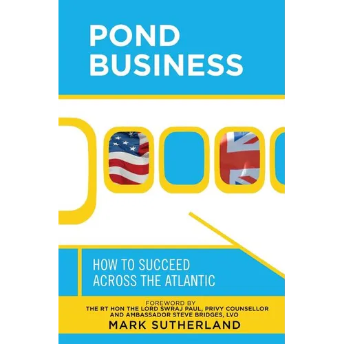 Pond Business: How to Succeed Across the Atlantic