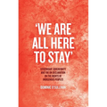 'We Are All Here to Stay': Citizenship, Sovereignty and the UN Declaration on the Rights of Indigenous Peoples