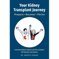 Your Kidney Transplant Journey: Prepare, Recover, Thrive