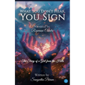 What You Don't Hear, You Sign