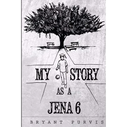 My Story as a Jena 6