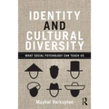 Identity and Cultural Diversity: What Social Psychology Can Teach Us