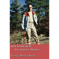Rocknocker: A Geologist's Memoir