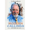 Modern Callings: Listen When God Calls