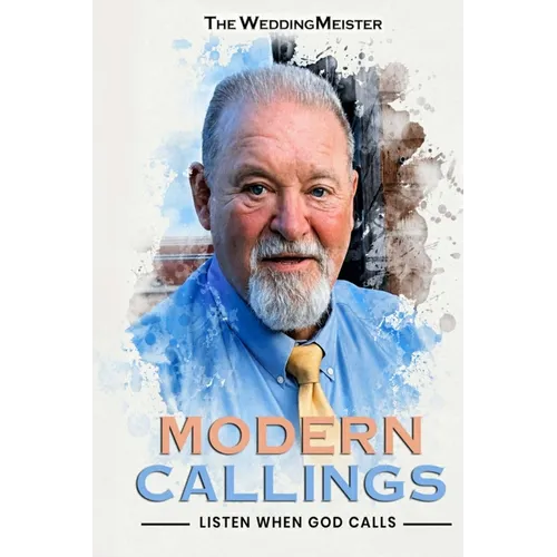 Modern Callings: Listen When God Calls