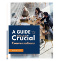 Difficult and Crucial Conversations
