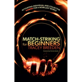 Match-Striking for Beginners: Activating Individual and Collective Power for a More Just World