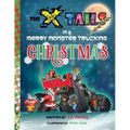 The X-tails in a Merry Monster Trucking Christmas
