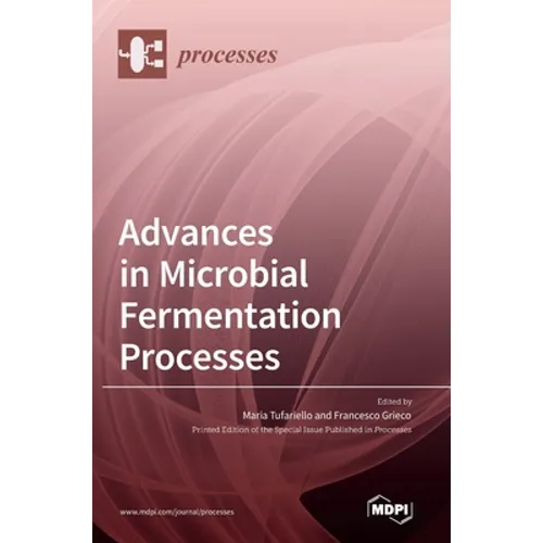 Advances in Microbial Fermentation Processes