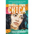 Border Town Chica: A Memoir