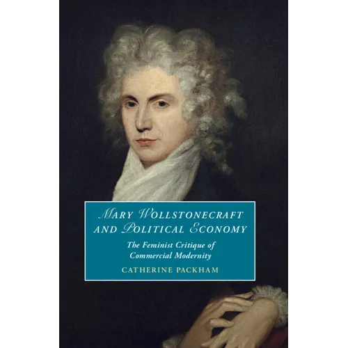 Mary Wollstonecraft and Political Economy
